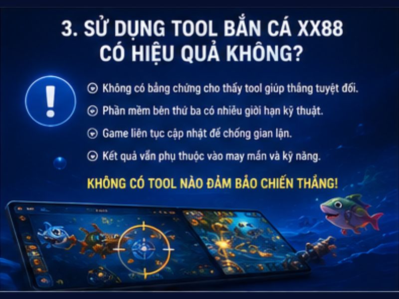 Sử Dụng Tool Bắn Cá XX88 Có Hiệu Quả Không