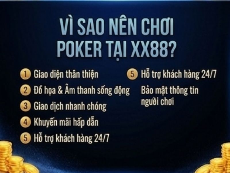 Vì Sao Nên Chơi Poker Tại XX88